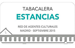 Tabacalera / Estancias